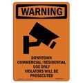 Signmission OSHA WARNING Sign, Downtown CommercialResidential, 14in X 10in Aluminum, 10" W, 14" L, Portrait OS-WS-A-1014-V-13113